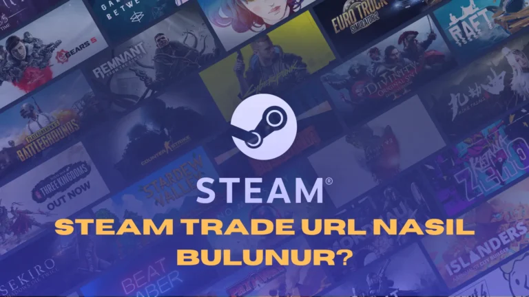 Steam Trade URL bulma rehberi